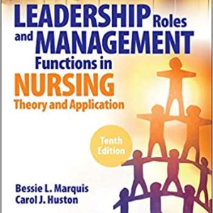 Leadership Roles and Management Functions in Nursing 10th Edition Marquis Huston Test Bank