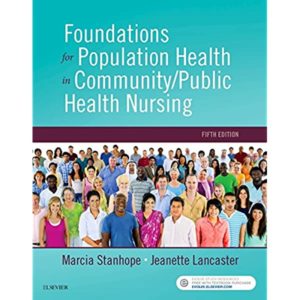 Foundations for Population Health in Community Public Health Nursing 5th Edition Stanhope Test Bank