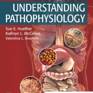 Test Bank for Understanding Pathophysiology, 7th Edition, Sue Huether