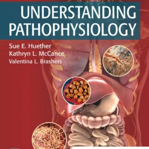 Understanding Pathophysiology 7th Edition Test Bank by Sue Huether and Kathryn McCance