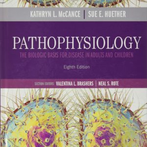 TEST BANK PATHOPHYSIOLOGY THE BIOLOGIC BASIS FOR DISEASE IN ADULTS AND CHILDREN 8th Edition