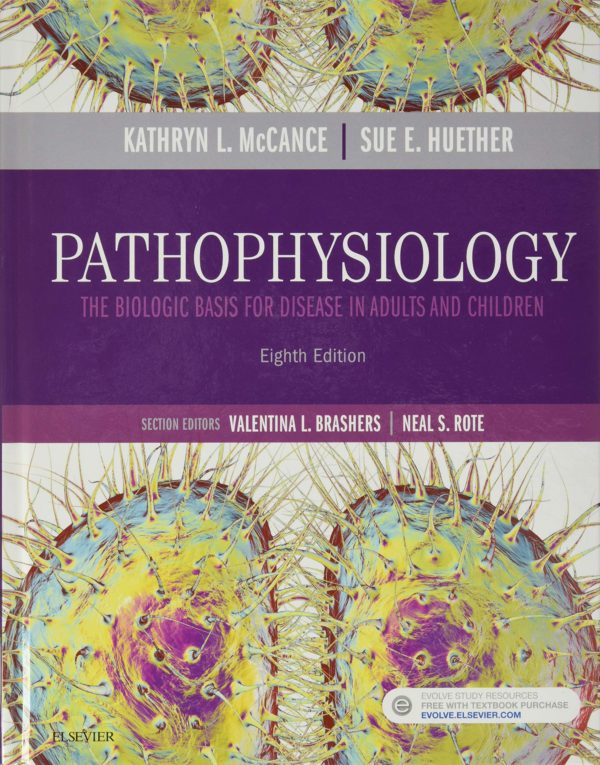 Pathophysiology The Biologic Basis for Disease in Adults and Children 8th Edition Test bank