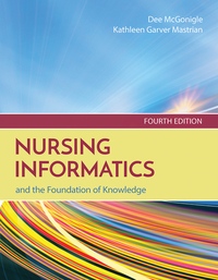 Test bank Nursing Informatics and the Foundation of Knowledge 4th Edition McGonigle