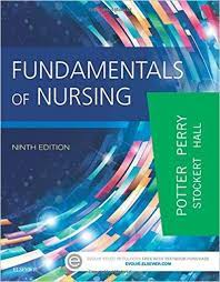 TEST BANK FOR FUNDAMENTALS OF NURSING 9TH EDITION POTTER