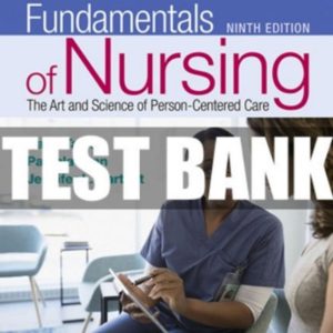 TEST BANK FOR FUNDAMENTALS OF NURSING 9TH EDITION BY TAYLOR