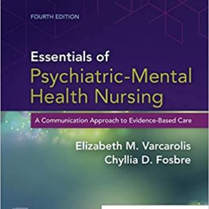 Varcarolis Essentials of Psychiatric Mental Health Nursing 4th Edition Test Bank