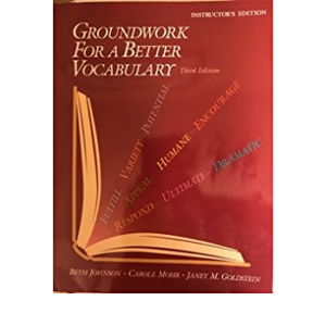 Instructor’s Manual and Test Bank Groundwork for a Better Vocabulary 3rd Edition