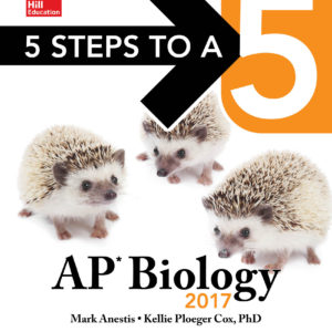 5 Steps to a 5: AP Biology 2017 (McGraw-Hill 5 Steps to A 5)