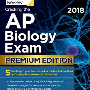 Cracking the AP Biology Exam 20; Premium Edition 2018 – Princeton Review-Penguin Random House