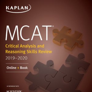 MCAT Critical Analysis and Reasoning Skills Review 2019-2020: Online + Book (Kaplan Test Prep) Pdf