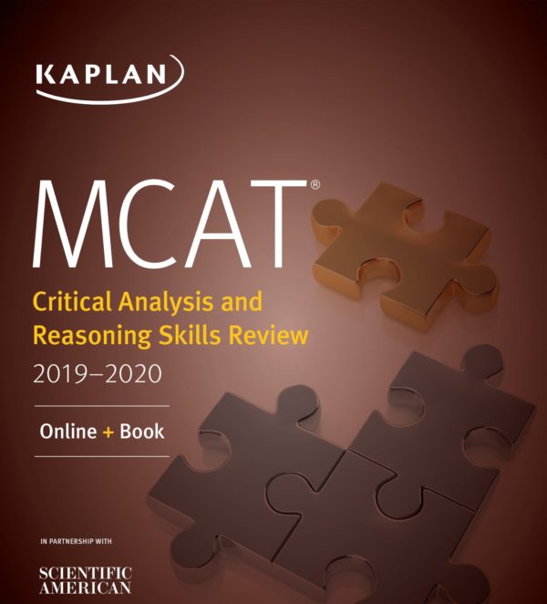 MCAT Critical Analysis and Reasoning Skills Review 2019-2020 Kaplan