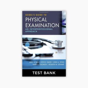 Test Bank Seidel’s Guide to Physical Examination 9th Edition