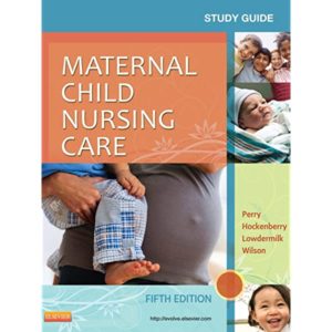 Test Bank for Maternal Child Nursing Care 5th Edition by Perry