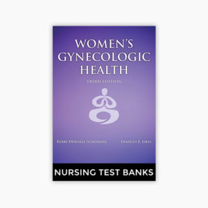 Women’s Gynecologic Health 3rd Edition Test Bank