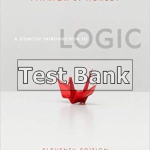 Test Bank for A Concise Introduction to Logic, 11th Edition by Patrick J. Hurley