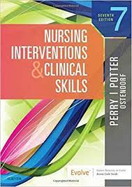 TEST BANK FOR NURSING INTERVENTIONS AND CLINICAL SKILLS 7TH EDITION BY POTTER