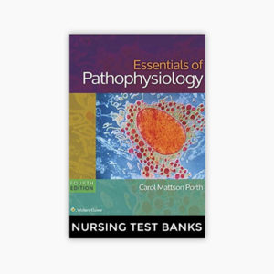 Essentials of Pathophysiology 4th edition Porth Test Bank