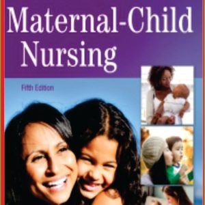 TEST BANK Evolve Resources for Maternal-Child Nursing 5th Edition