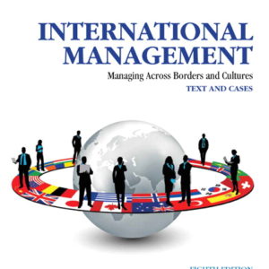 International Management Managing Across Borders and Cultures Text and Cases 8th Edition Helen Deresky Test Bank