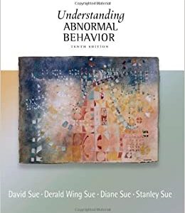 Test bank for Understanding Abnormal Behavior 10th Edition, Sue, Sue, Sue