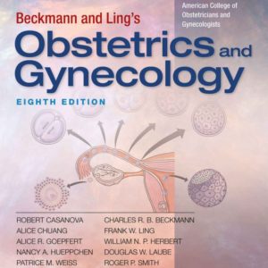 Test Bank for Beckmann and Ling’s Obstetrics and Gynecology 8th Edition by Casanova
