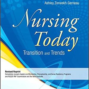 Test Bank for Nursing Today Transition and Trends 7th Edition by Zerwekh and Garneau