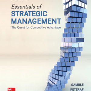 Essentials of Strategic Management The Quest for Competitive Advantage 7th Edition Gamble – Test Bank