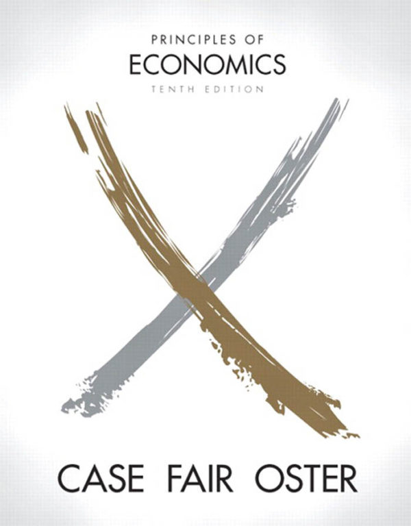 Test Bank Principles of Microeconomics by Case, Karl E., Fair, Ray C, Oster, Sharon C