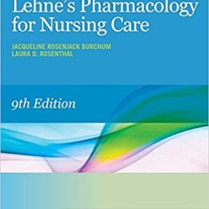 Test bank for Lehne’s Pharmacology for Nursing Care 9th edition by Jacqueline Burchum and Laura Rosenthal