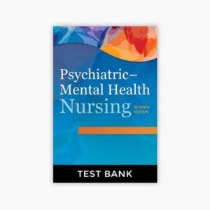 Test bank psychiatric mental health nursing 7th edition videbeck