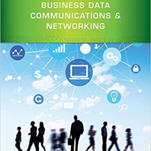Business Data Communications and Networking Twelfth Edition. Jerry FitzGerald. test bank